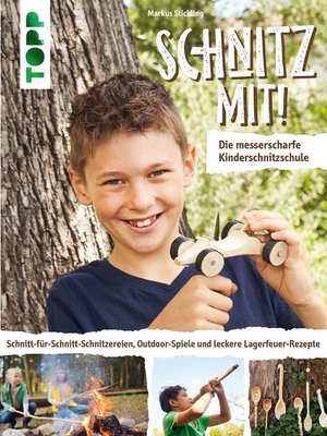 cover image of Schnitz mit! Die messerscharfe Kinderschnitzschule